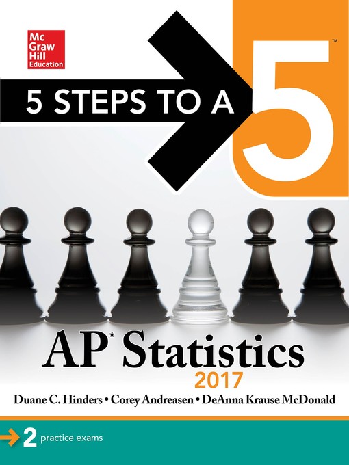Title details for 5 Steps to a 5 AP Statistics 2017 by Duane C. Hinders - Available